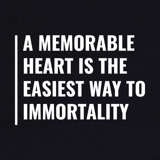 Heart Full Of Love is Way to Immortality Quote by kamodan